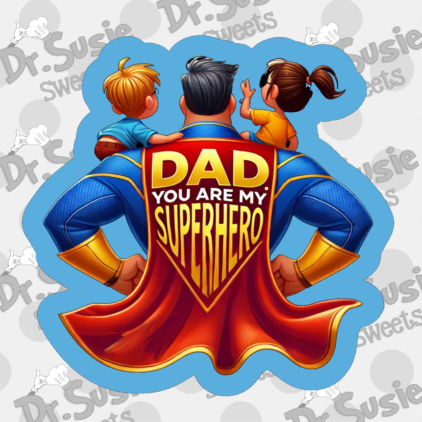 Dad You Are My Superhero-STL