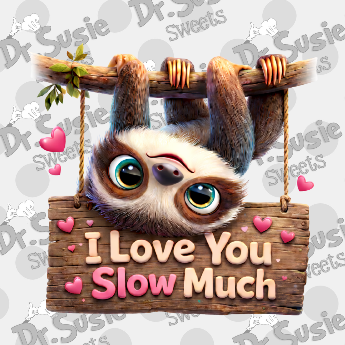 I Love You Slow Much-Edible Printer Digital Image