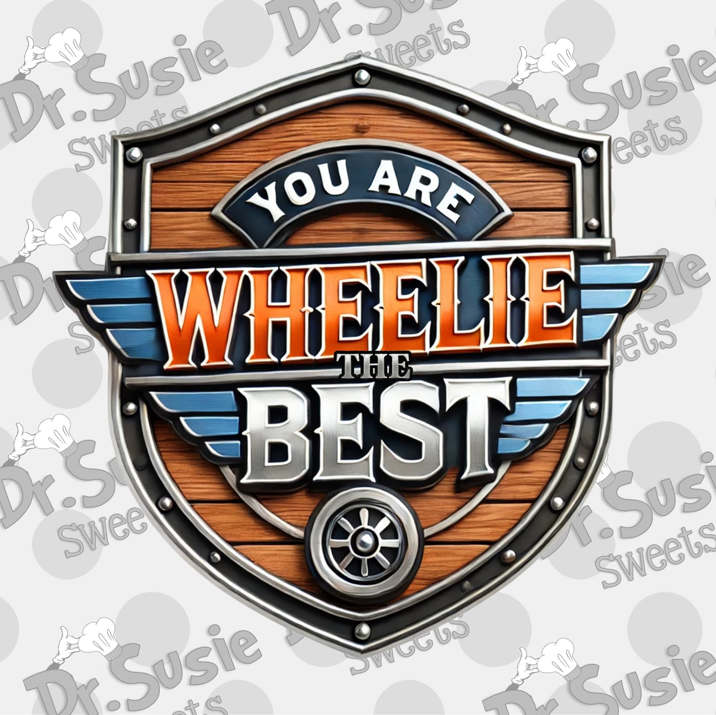 You Wheelie Are The Best-Edible Printer Digital Image