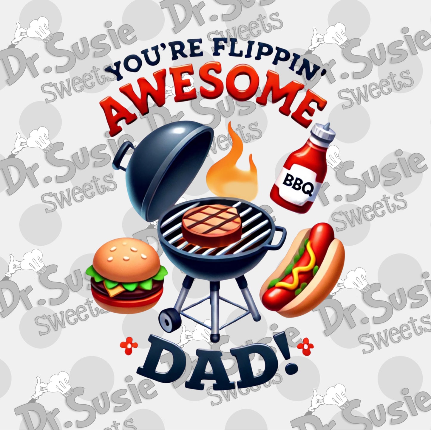 You Are Flippin Awesome Dad-Edible Printer Digital Image