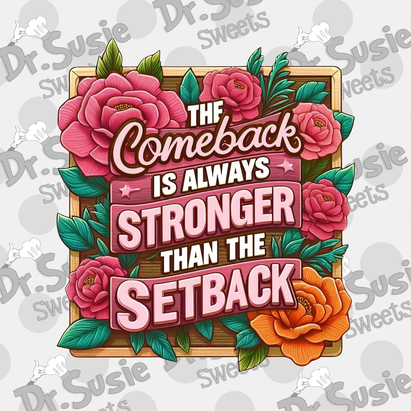 Come Back Is Always Stronger than the Set Back-Edible Printer Digital Image