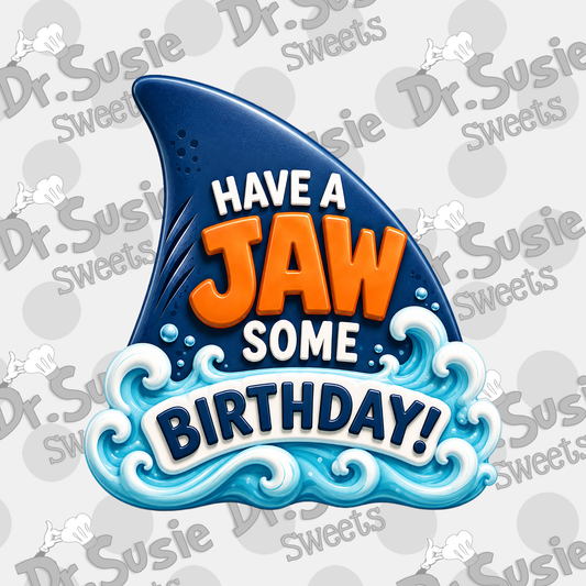 "Jaw"some Birthday Plaque-STL