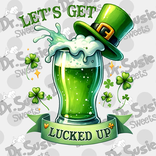 Lets Get Lucked Up-Edible Printer Digital Image