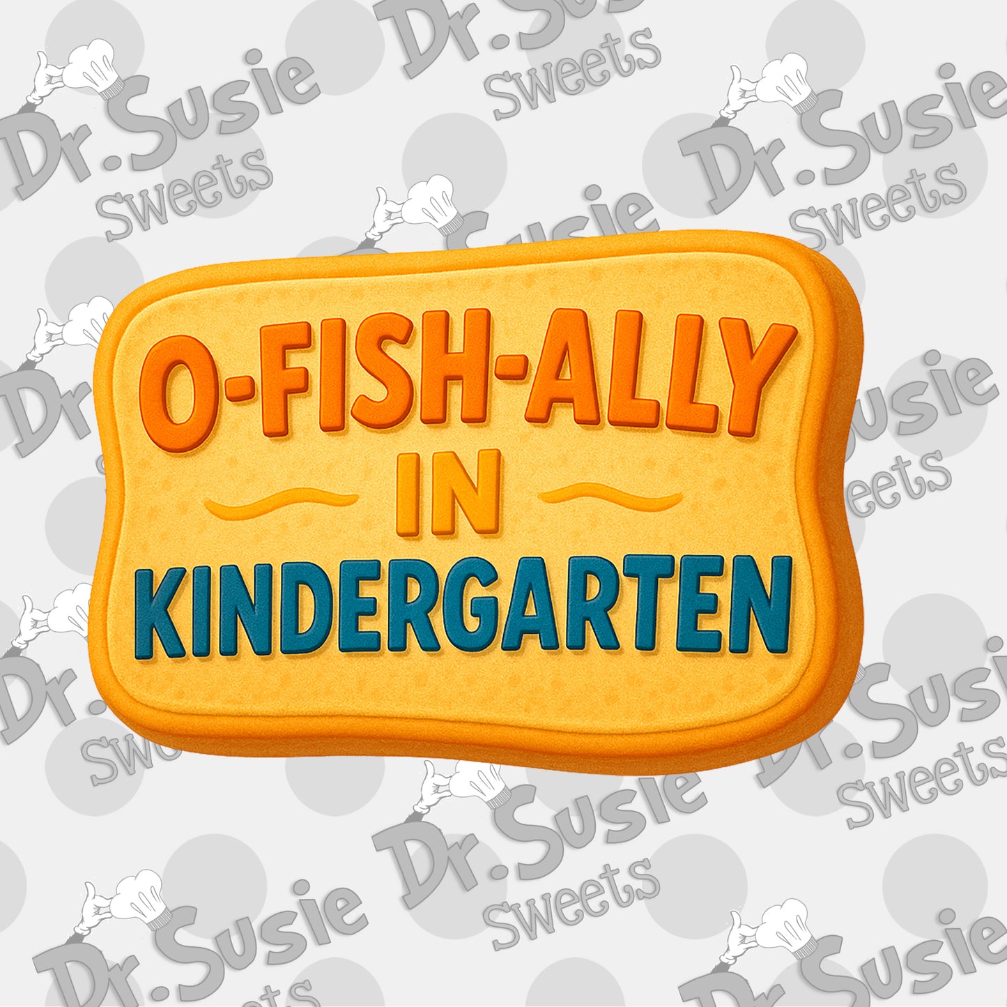 O-Fish-Ally in Kindergarten-Plaque-Edible Printer Digital Image