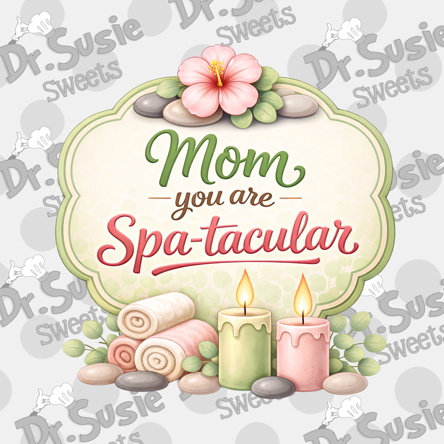Spa-tacular Mom Plaque-STL File