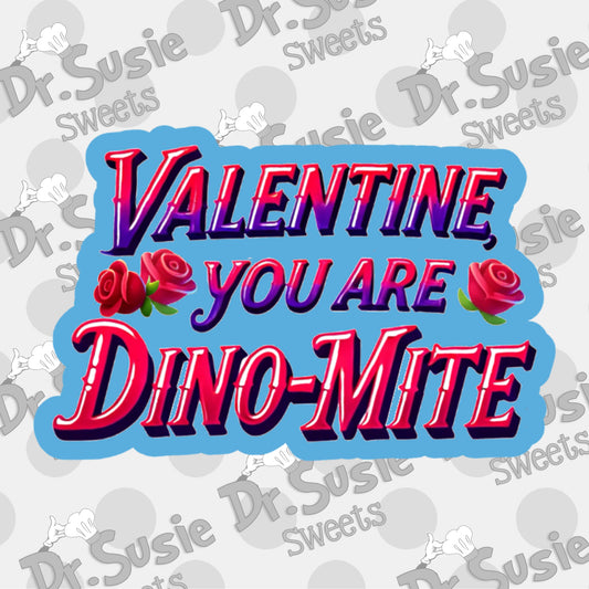 Valentine You Are Dinomite_Plaque-STL File